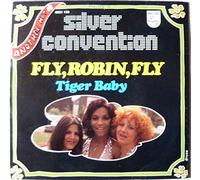 SILVER CONVENTION - fly, robin, fly / tiger baby 45 rpm single