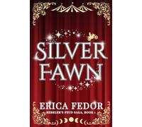 Silver Fawn: (The Rebeler's Feud Saga, Book 1)