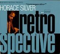 Silver, Horace - A Blue Note Retrospective