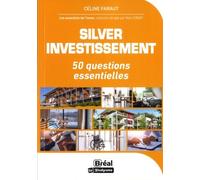Silver Investissement - 50 Questions Essentielles