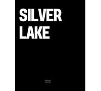 Silver Lake: The Coffee Table Book