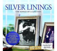 silver linings - the songs of a lifetime - Silver Linings