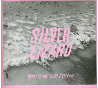 Silver Lizard - Beneath The Scaly Exterior