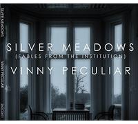 Silver Meadows (Fables from the Institution)
