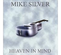 Silver, Mike - Heaven in Mind [Import]