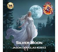 Silver Moon: A Clash of Gods Story