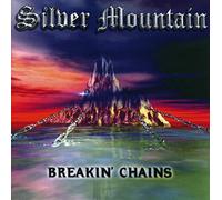 Silver Mountain - Breakin' Chains [Import]