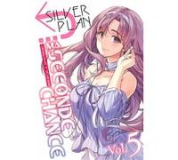 Silver Plan : Ma seconde chance - Tome 05