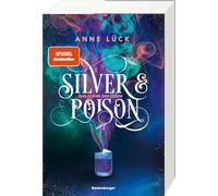 Silver & Poison, Band 1: Das Elixier der Lügen
