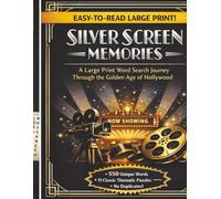 SILVER SCREEN - MEMORIES: A Large Print Word Search Journey Through the Golden Age of Hollywood