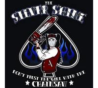 Silver Shine - Don't Trust Girl with The Chainsaw