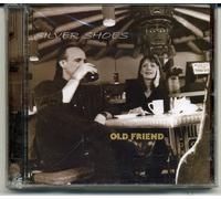 Silver Shoes Old Friend (CD)