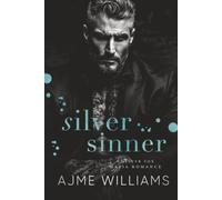 Silver Sinner: A Silver Fox Mafia Romance