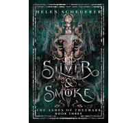Silver & Smoke: An epic fantasy romance