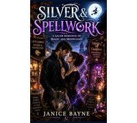 Silver & Spellwork: A Salem Romance of Magic and Moonlight