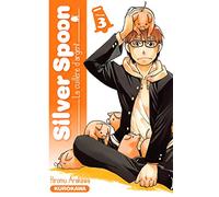 Hiromu Arakawa – Silver Spoon : La cuillère d'argent – Tome 3 – Broché