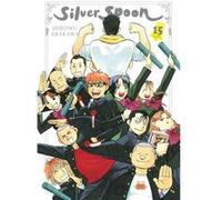 Silver Spoon Vol. 15 by Hiromu Arakawa Hiromu Arakawa (Auteur)