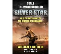 Silver Star: An elite unit is sent to the beaches of Normandy