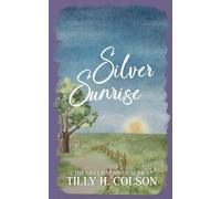Silver Sunrise: The Silver Springs Series Book 5