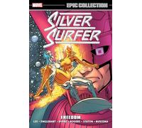 SILVER SURFER EPIC COLLECTION: FREEDOM [NEW PRINTING]