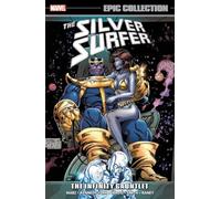 Silver Surfer Epic Collection: The Infinity Gauntlet