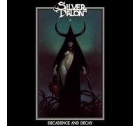 Silver Talon - Decadence and Decay (Vinyl Silver Star) [Import]