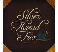 Silver Thread Trio - Silver Thread Trio
