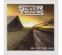 Silver Travis - Take The High Road