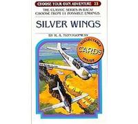 Silver Wings, Choose Your Own Adventure, 23 R. A. Montgomery (Auteur)