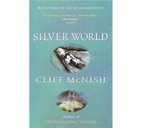Silver World by Cliff McNish Inconnu (Auteur)