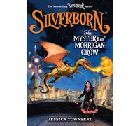 Silverborn: The Mystery of Morrigan Crow (Volume 4)