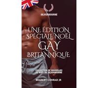 Silverbourne : Une édition spéciale Noël gay britannique: Collection de nouvelles de Noël de Silverbourne