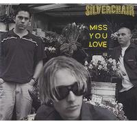 Silverchair – Miss You Love – Import