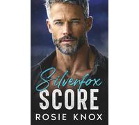Silverfox Score: A Secret Baby Enemies to Lovers Sports Romance