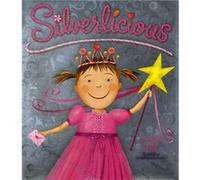 Silverlicious by Victoria Kann Kann, Victoria (Auteur)