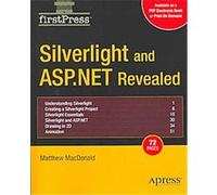 Silverlight and ASP.NET Revealed Matthew Macdonald (Auteur)