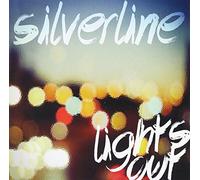 Silverline - Lights Out [Import]