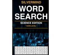 SilverMind Word Search: Science Edition Hard - 100 Large Print Puzzles for Adults and Seniors