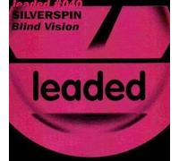 Silverspin - Blind Vision - Leaded - Leaded 040