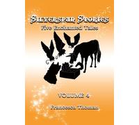 Silverspun Stories: Volume 4, Five Enchanting Tales