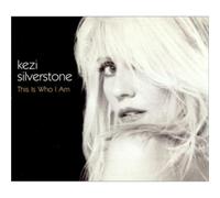 Silverstone, Kezi - This is Who I Am [Import]