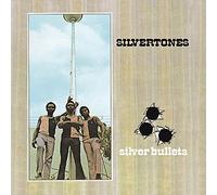 Silvertones - Silver Bullets