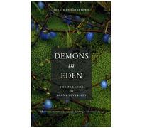 Silvertown, J: Demons In Eden - The Paradox Of Plant Diversi
