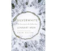 Silverwhite: The Journey to the Fallen Sun