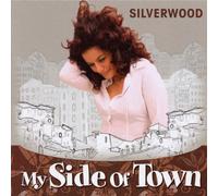 Silverwood - My Side of Town [Import]