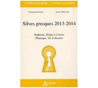 Silves Grecques 2013-2014 - Sophocle, Oedipe À Colone - Plutarque, Vie D'antoine