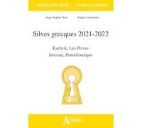 Silves grecques 2021-2022: Eschyle, les perses, isocrate, panathénaique