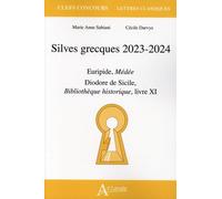 Silves grecques 2023-2024: Euripide, Médée, Diodore de Sicile, Bibliothèque historique, livre XI
