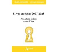 Silves grecques 2027-2028: Aristophane, La Paix, Arrien, L'Inde