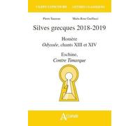 Silves Grecques - Homère, Odyssée, Chants 13 Et 14 - Eschine, Contre Timarque - Edition 2018-2019